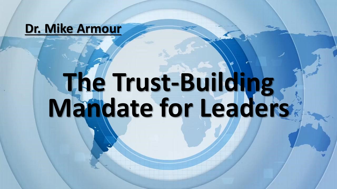 The Trust-Building Mandate for Leaders